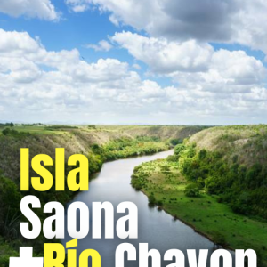 isla Saona y rio chavon
